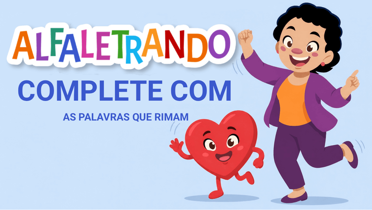 Complete com as palavras que rimam