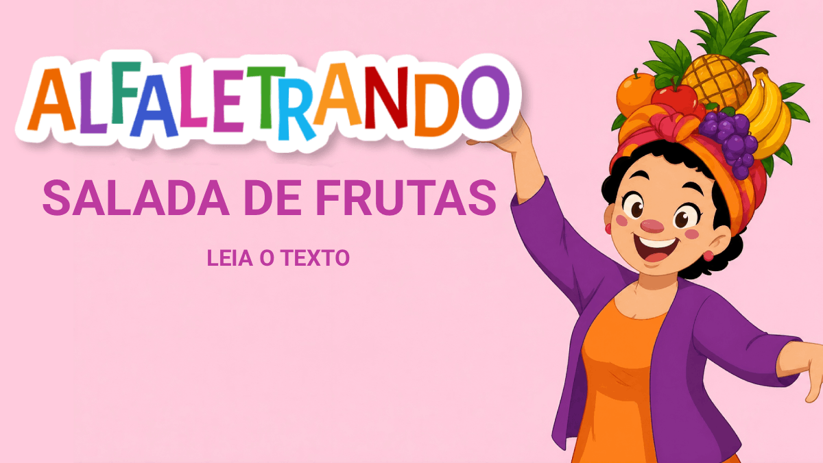 Salada de Frutas: Leia o Texto