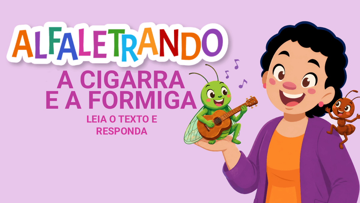A cigarra e a formiga: Leia o texto e responda